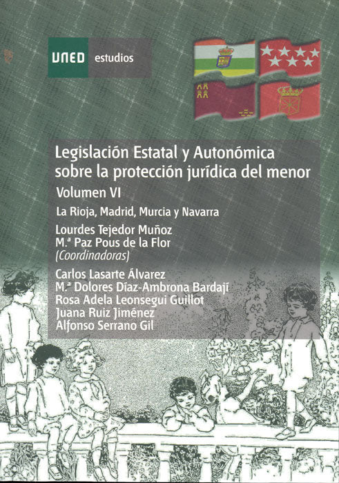 Legislación estatal y autonómica sobre la protección jurídica del menor. La Rioja, Madrid, Murcia y, de Lasarte Álvarez | por