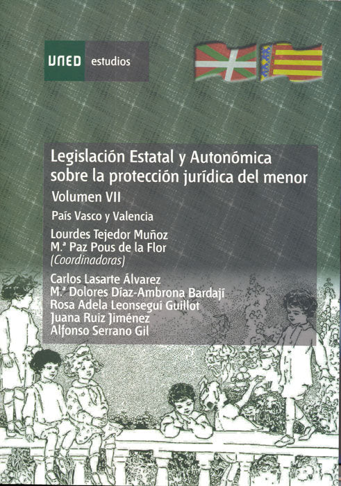 Legislación estatal y autonómica sobre la protección jurídica del menor. País Vasco y Valencia. Volu, de Lasarte Álvarez | po