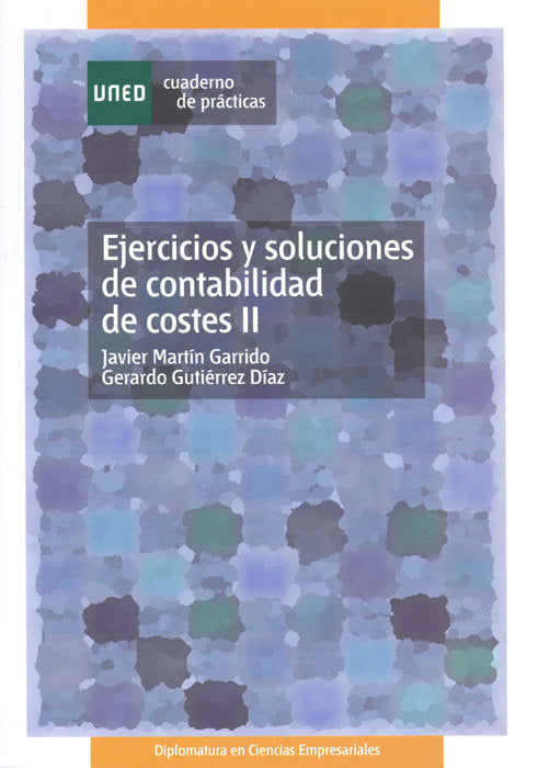 Ejercicios y soluciones de contabilidad de costes II, de Martín Garrido, Francisco Javier | portada del libro