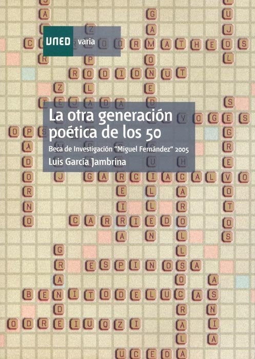La otra generación poética de los 50, de García Jambrina, Luis Miguel | portada del libro