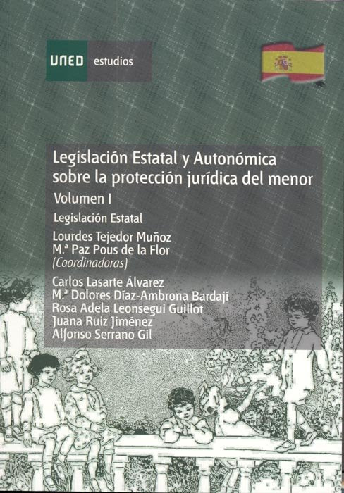 Legislación estatal y autonómica sobre la protección jur¡dica del menor. Legislación estatal, de TEJEDOR MUÑOZ, LOURDES | por