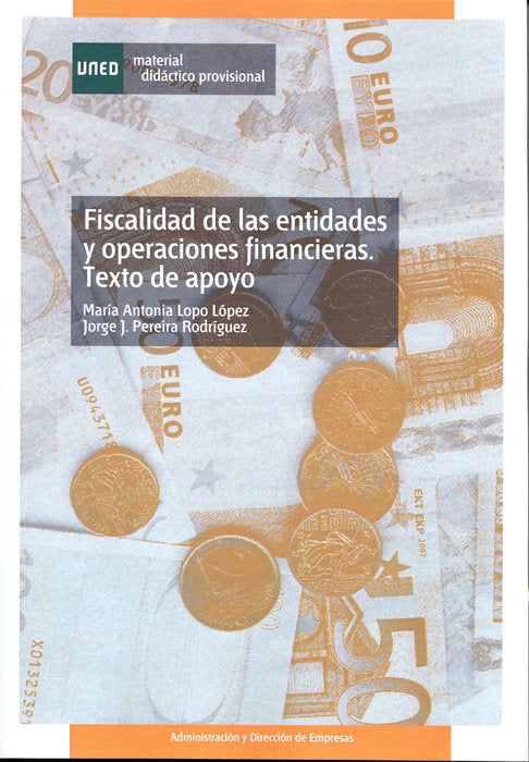 Fiscalidad de las entidades y operaciones financieras. Texto de apoyo, de LOPO LOPEZ, MARIA ANTONIA | portada del libro