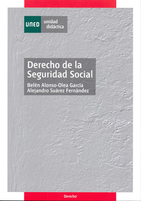 Derecho de la seguridad social, de ALONSO-OLEA GARCIA, BELEN | portada del libro