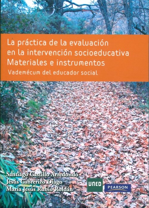 La práctica de la evaluación en la intervención socioeducativa. Materiales e instrumentos. Vademécum, de Castillo Arredondo, 