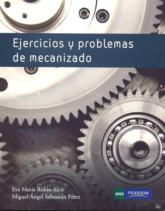 Ejercicios y problemas de mecanizado, de Rubio Alvir, Eva M.ª | portada del libro