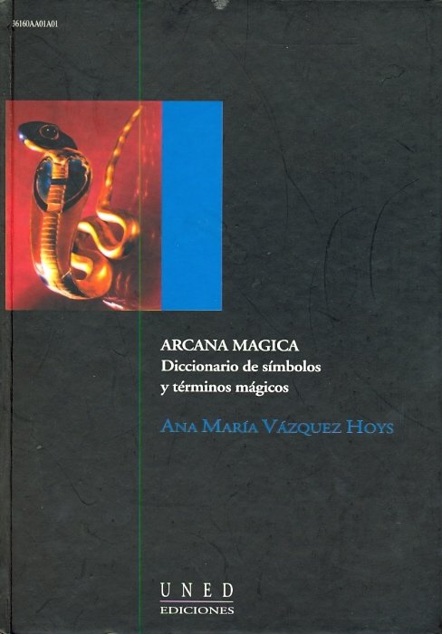 Arcana mágica. Diccionario de símbolos y términos mágicos, de Vázquez Hoys | portada del libro