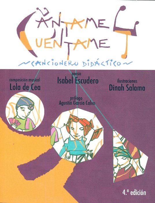 Cántame y cuéntame. Cancionero didáctico. 4ª edición, de Escudero Ríos, Isabel | portada del libro