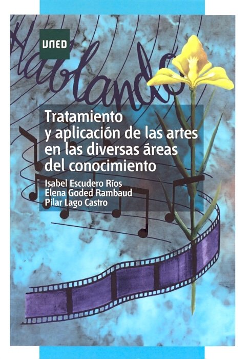 Tratamiento y aplicación de las artes en las diversas áreas del conocimiento, de Escudero Ríos, Isabel | portada del libro
