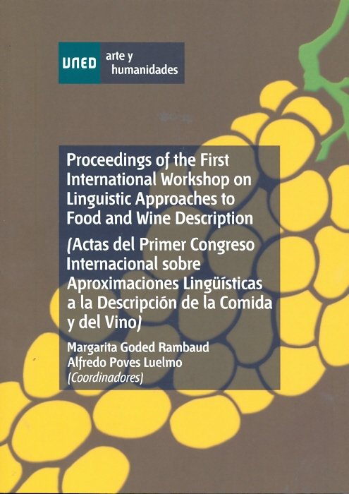 Proceedings of the first international workshop on linguistic approaches to food and wine descriptio, de Goded Rambaud, Marga