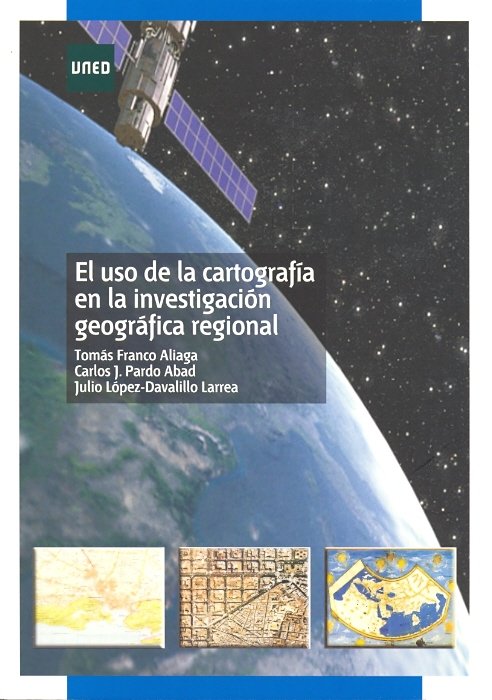 El uso de la cartografía en la investigación geográfica regional, de Franco Aliaga, Tomás | portada del libro