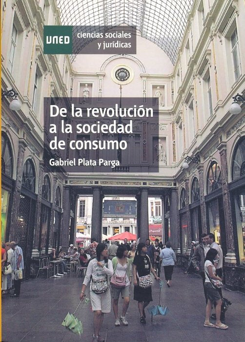 De la revolución a la sociedad de consumo. Ocho intelectuales en el tardofranquismo y la democracia, de Plata Parga, D. Gabri