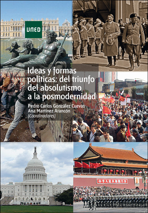 Ideas y formas políticas: del triunfo del absolutismo a la posmodernidad, de González Cuevas, Pedro Carlos | portada del libr