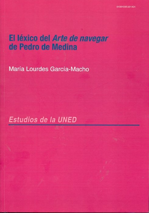 El léxico del arte de navegar De Pedro de Medina, de García-Macho Alonso de Santamaría, M.ª Lourdes | portada del libro