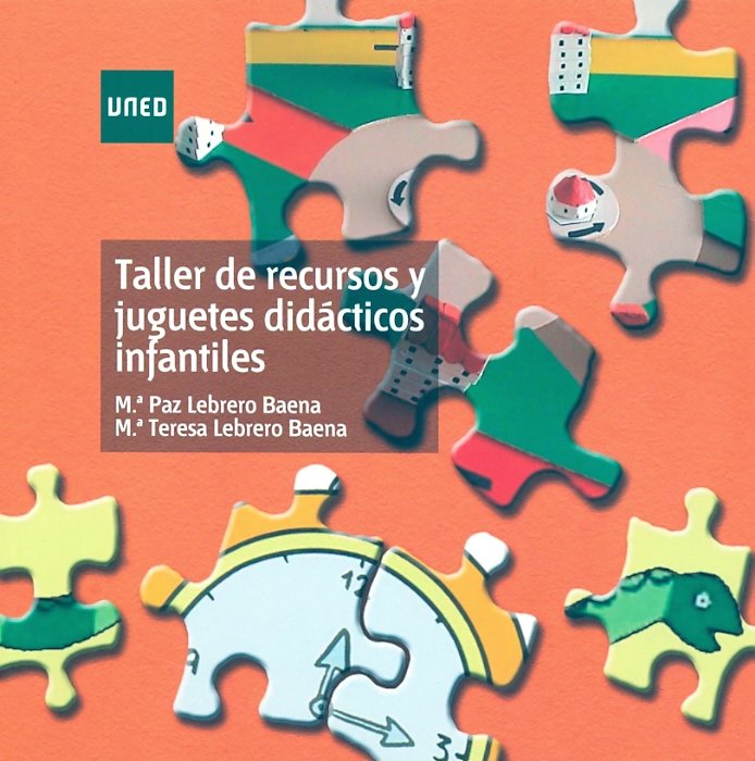 Taller de recursos y juguetes didácticos infantiles, de Lebrero Baena, María Paz | portada del libro