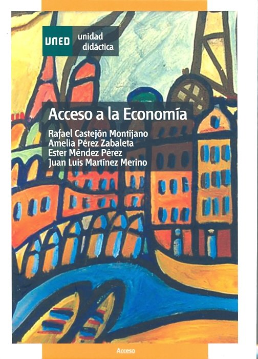 Acceso a la econom¡a, de CASTEJON MONTIJANO, RAFAEL | portada del libro