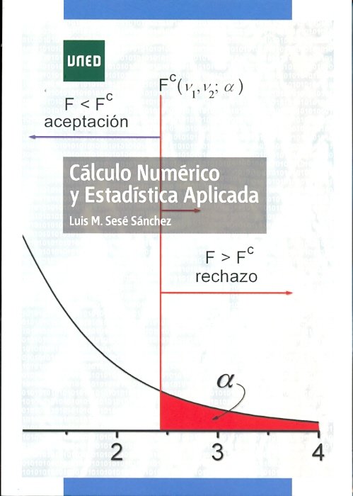 Cálculo numérico y estad¡stica aplicada, de SESE SANCHEZ, LUIS M. | portada del libro