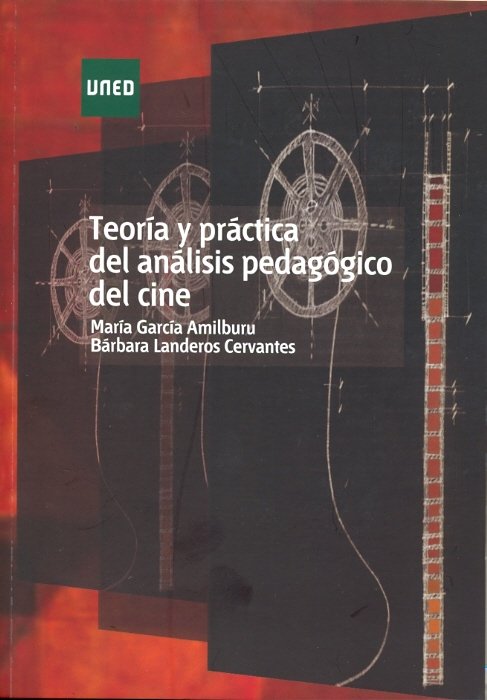 Teoría y práctica del análisis pedagógico del cine, de García Amilburu, María | portada del libro