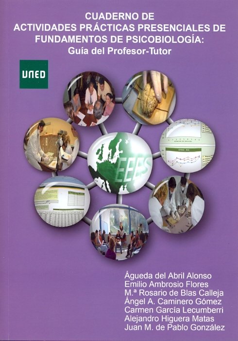 Cuaderno de actividades prácticas presenciales de fundamentos de psicobiolog¡a: gu¡a del profesor-tu, de ABRIL ALONSO, AGUEDA