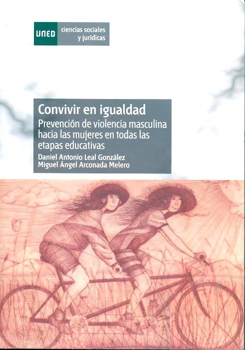 Convivir en igualdad. Prevención de violencia masculina hacia las mujeres en todas las etapas educat, de Leal González, Danie