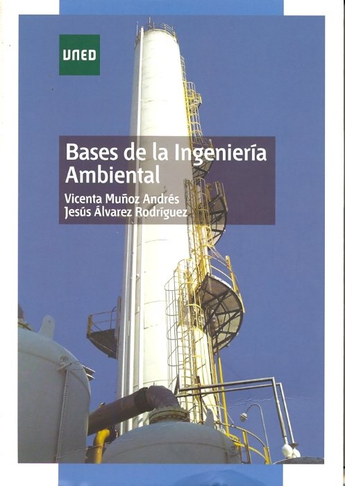 Bases de la ingenier¡a ambiental, de ALVAREZ RODRIGUEZ, JESUS | portada del libro