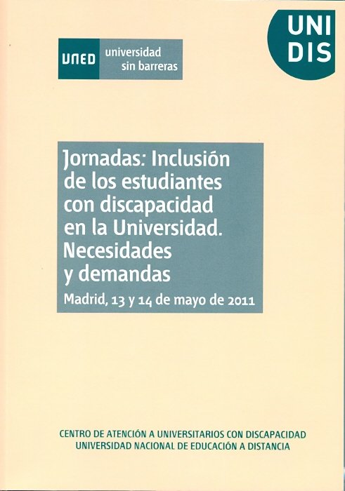 Jornadas: inclusión de los estudiantes con discapacidad en la universidad. Necesidades y demandas. M, de Varios autores | por