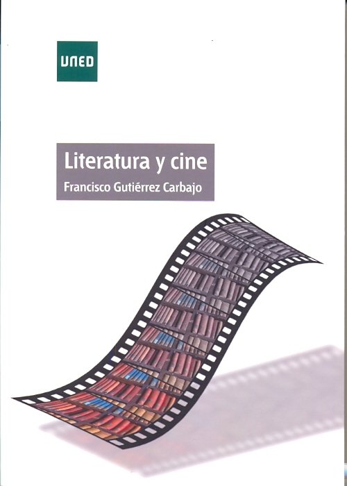 Literatura y cine, de Gutiérrez Carbajo, Francisco | portada del libro