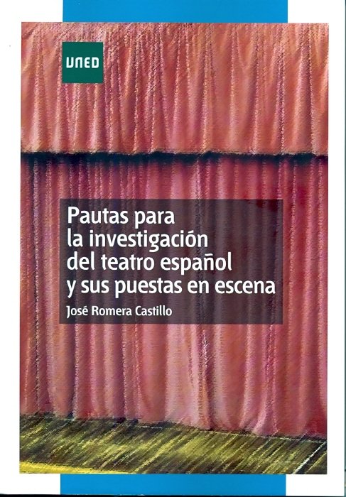 Pautas para la investigación del teatro español y sus puestas en escena, de Romera Castillo, José | portada del libro