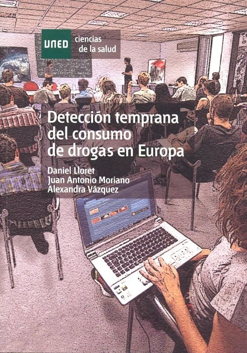 Detección temprana del consumo de drogas en Europa, de LLORET IRLES, DANIEL | portada del libro