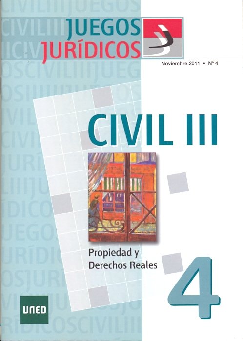 Juegos jurídicos. Derecho civil III. Propiedad y derechos reales. Nº 4, de Bendito Cañizares, Teresa | portada del libro