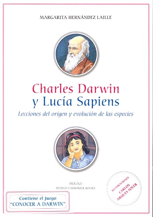 Charles Darwin y Lucia Sapiens. Lecciones del origen y evolución de las especies, de Hernández Laille, Margarita | portada de
