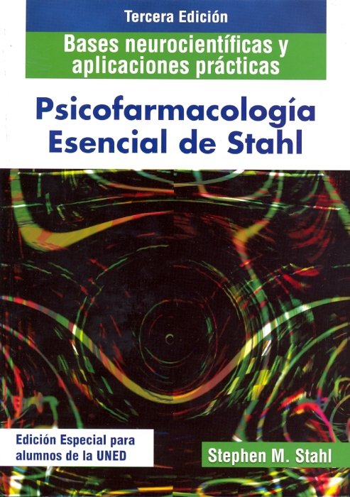 Psicofarmacolog¡a esencial de Stahl. Bases neurocient¡ficas y aplicaciones prácticas (3ª edición), de STAHL | portada del lib