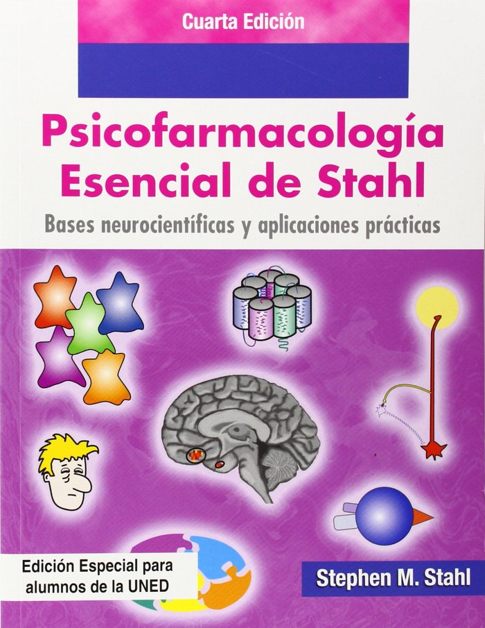 PSICOFARMACOLOGIA ESENCIAL DE STAHL. BASES NEUROCIENTIFICAS, de STAHL, STEPHEN M | portada del libro