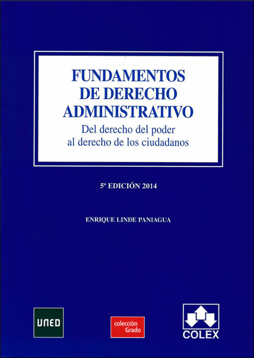 Fundamentos de Derecho Administrativo. 5ª Edición 2014, de LINDE PANIAGUA, ENRIQUE | portada del libro