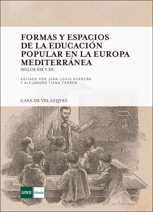 Formas y espacios de la educación popular en la Europa mediterránea. Siglos XIX y XX, de Guereña, Jean-Louis | portada del li