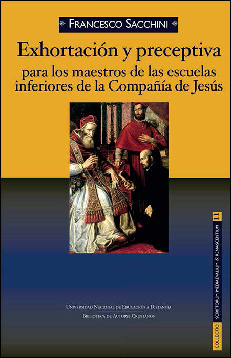 Exhortación y preceptiva para los maestros de escuelas inferiores de la Compañía de Jesús, de Sacchini, Francesco | portada d