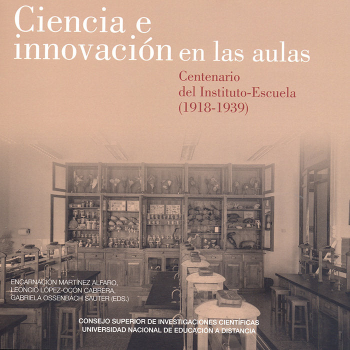 Ciencia e innovación en las aulas. Centenario del Instituto-Escuela (1918-1939), de Martínez Alfaro, Encarnación | portada de