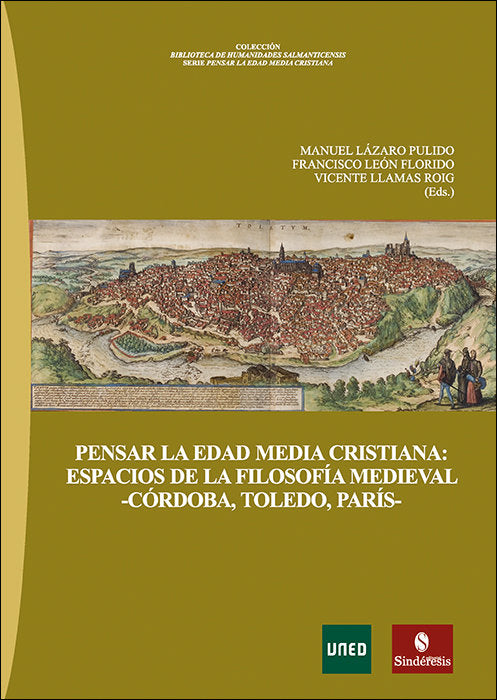 PENSAR LA EDAD MEDIA CRISTIANA ESPACIOS DE LA FILOSOFIA MED, de LAZARO PULIDO, MANUEL | portada del libro