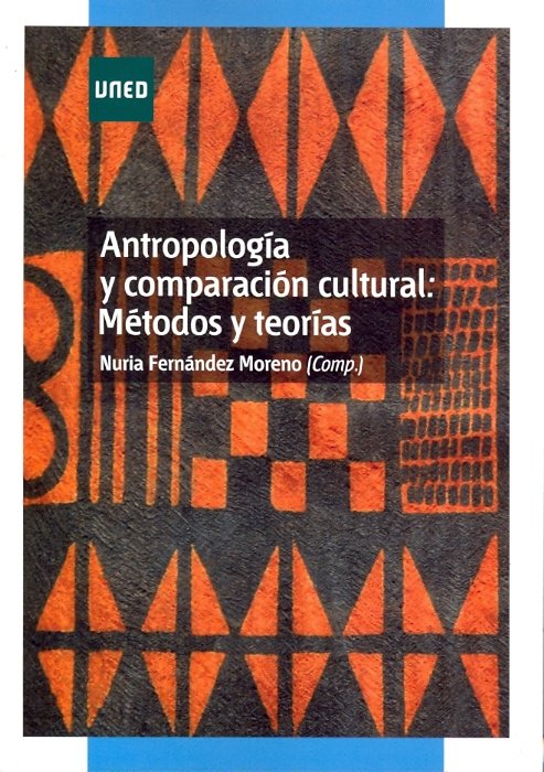 Antropología y comparación cultural: métodos y teorías, de Fernández Moreno, Nuria | portada del libro