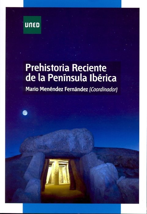 Prehistoria reciente de la península ibérica, de Menéndez Fernández, Mario | portada del libro