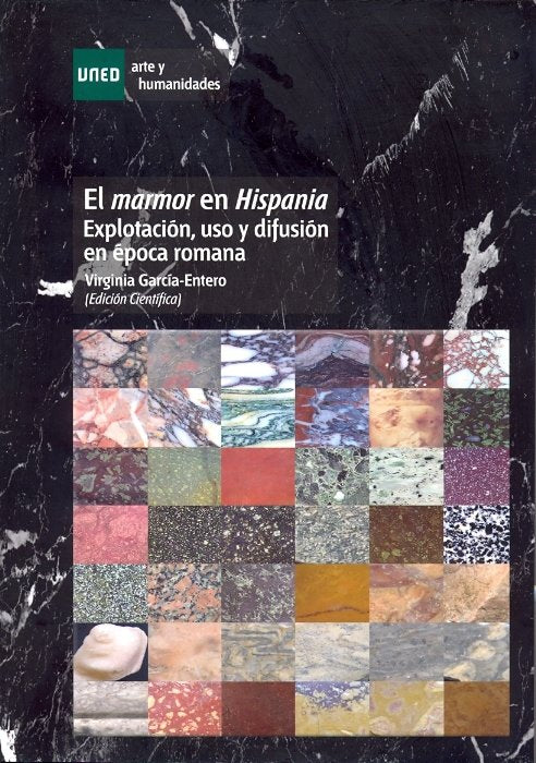 El marmor en Hispania: explotación, uso y difusión en época romana, de García Entero, Virginia | portada del libro