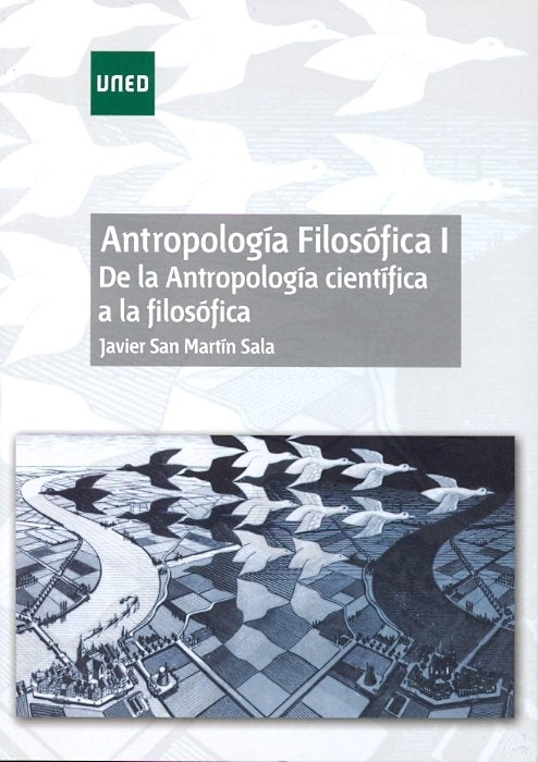 Antropología filosófica I. De la antropología científica a la filosófica, de San Martín Sala, Javier | portada del libro