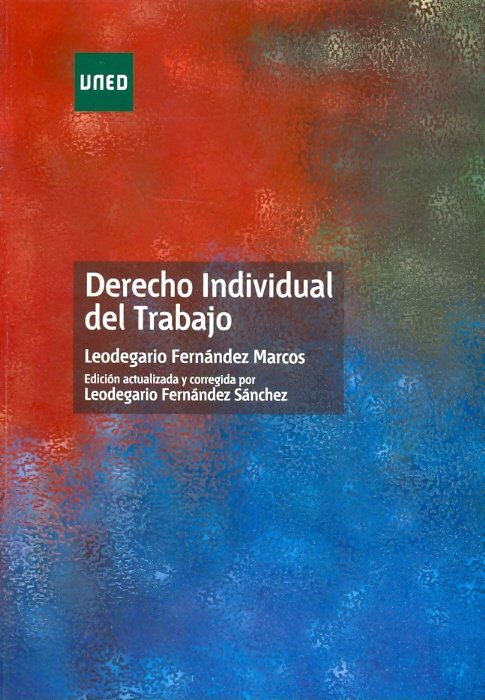 Derecho individual del trabajo, de FERNANDEZ MARCOS, LEODEGARIO | portada del libro