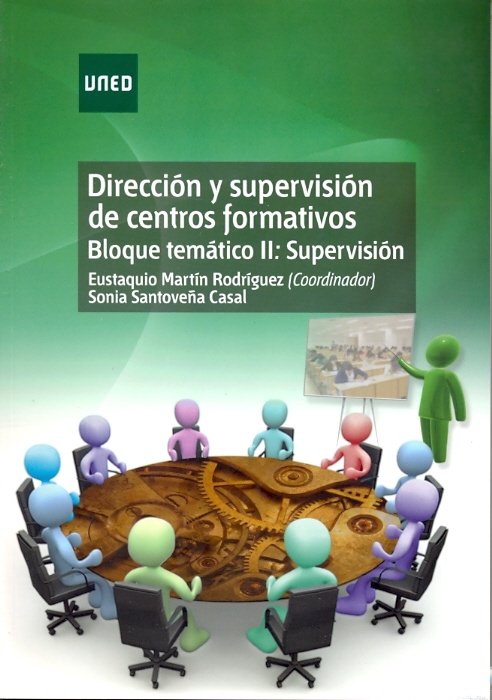 Dirección y supervisión de centros formativos. Bloque temático II: supervisión, de Martín Rodríguez, Eustaquio | portada del 
