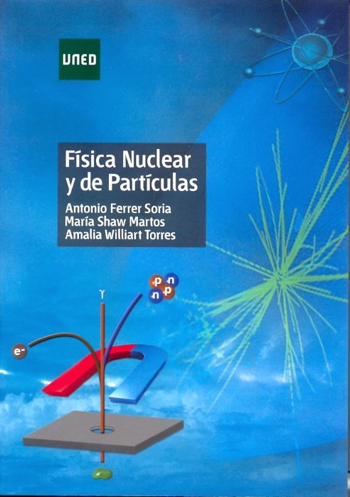 Física nuclear y de partículas, de Ferrer Soria, Antonio | portada del libro