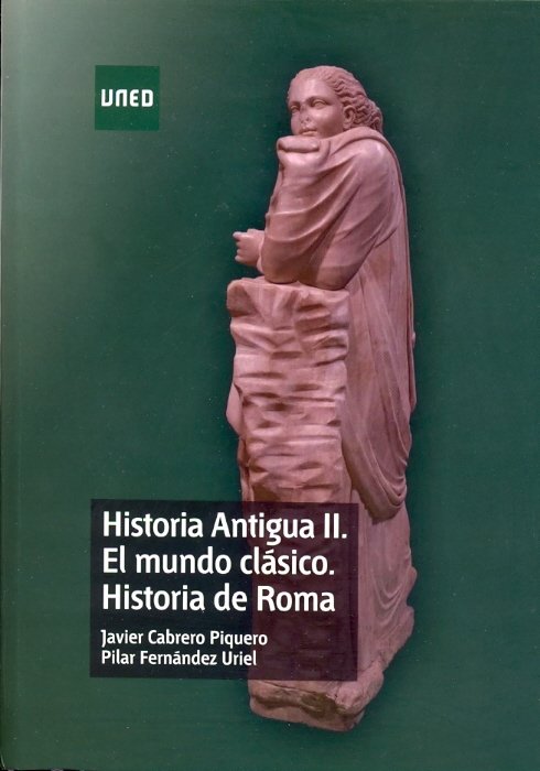 Historia antigua II. El mundo clásico. Historia de Roma, de Cabrero Piquero, Javier | portada del libro