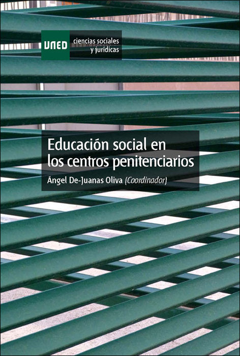 Educación social en los centros penitenciarios, de De-Juanas Oliva, Ángel | portada del libro