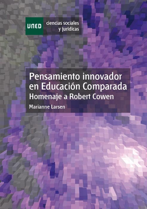 Pensamiento innovador en educación comparada. Homenaje a Robert Cowen, de Larsen, Marianne | portada del libro
