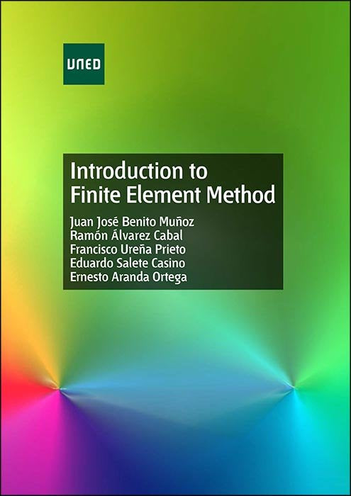Introduction to finite element method, de Benito Muñoz, Juan José | portada del libro