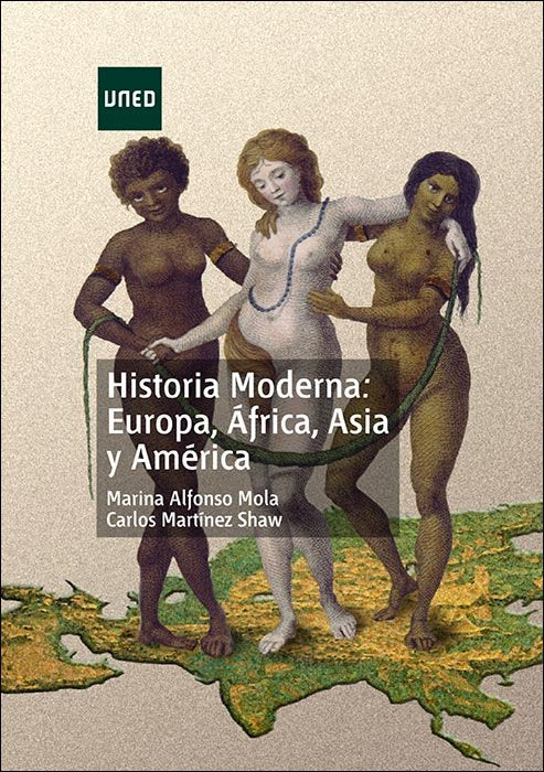 Historia moderna: Europa, África, Asia y América, de Martínez Shaw, Carlos | portada del libro