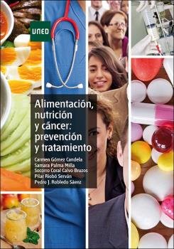 Alimentación, nutrición y cáncer: prevención y tratamiento, de Gómez Candela, Carmen | portada del libro